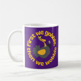 ERSTENS GEHEN WIR, DANN WÜNSCHEN WIR UNS lustigen  Kaffeetasse