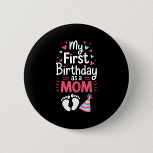 Erster Geburtstag als Mama-Shirt Frauen Mami 1. Button