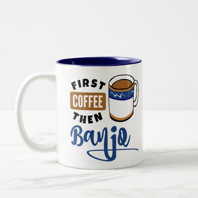 Erster Kaffee-dann Banjo-Musikfreund Zweifarbige Tasse (Links)