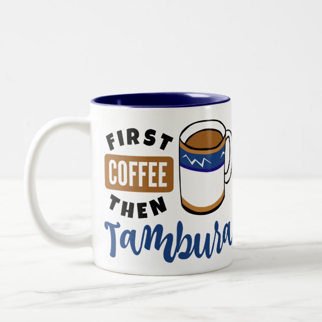 Erster Kaffee dann Tambura Musik Lover Zweifarbige Tasse (Links)