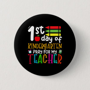 Erster Kindergartentag betet für meinen Lehrer zur Button