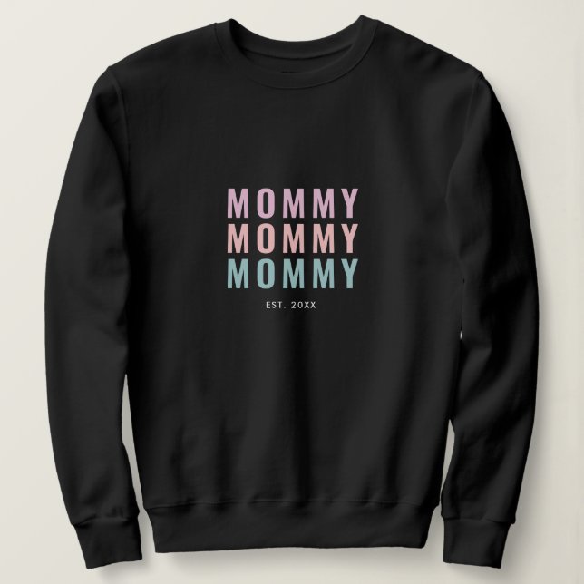 Erster Muttertag | Neue Mutter Sweatshirt (Design vorne)