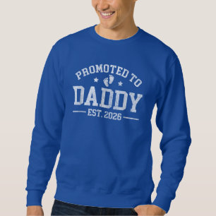 Erster Papa 2026 Papa zum Papa befördert seit 2026 Sweatshirt