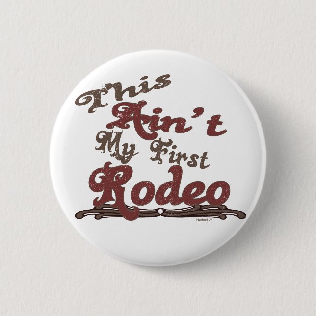 Erster Rodeo-Knopf Button (Vorderseite)