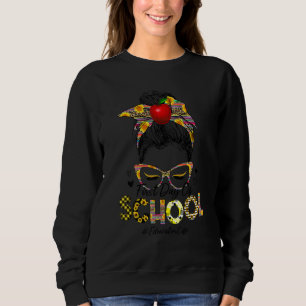 Erster Schultag Erzieher Leben Leopard Unordentlic Sweatshirt