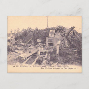Erster Weltkrieg, Frankreich, Ruinen eines Feldlaz Postkarte