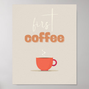 Erstes Kaffeeplakat – Dampfende Tasse Küchenkunst Poster