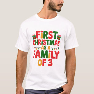 Erstes Weihnachten als Familie von 3 Lustige Übere T-Shirt