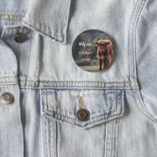Erstgeburtsfeier des Hochlandkuhkalbs in Monogramm Button