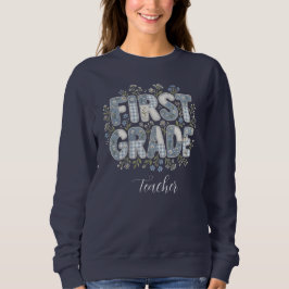 Erstklass-Lehrer-Sweatshirt Sweatshirt