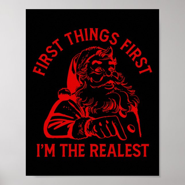 Erstmal bin ich der echtste Weihnachtsmann Spaß Poster (Vorne)