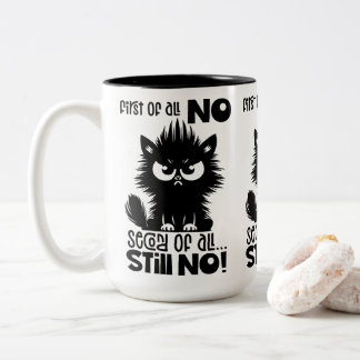 Erstmal kein lustiges Katzenliebhaber-Geschenk Zweifarbige Tasse