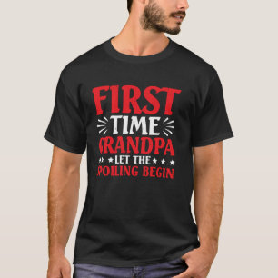 Erstmal Opa lässt die Verwöhnung beginnen Großvate T-Shirt
