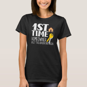 Erstmaliger Hausbesitzer Neues Haus Neue Zuhause N T-Shirt