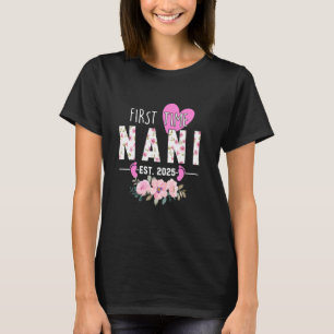 Erstmals Nani Est 2025 Geschenke für Oma T-Shirt
