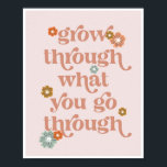 Erwachsen durch das, was man durch Vintages Retro  Poster<br><div class="desc">Erwachsen durch das,  was Sie durch Vintage Retro-Schriftart und Blume gehen</div>