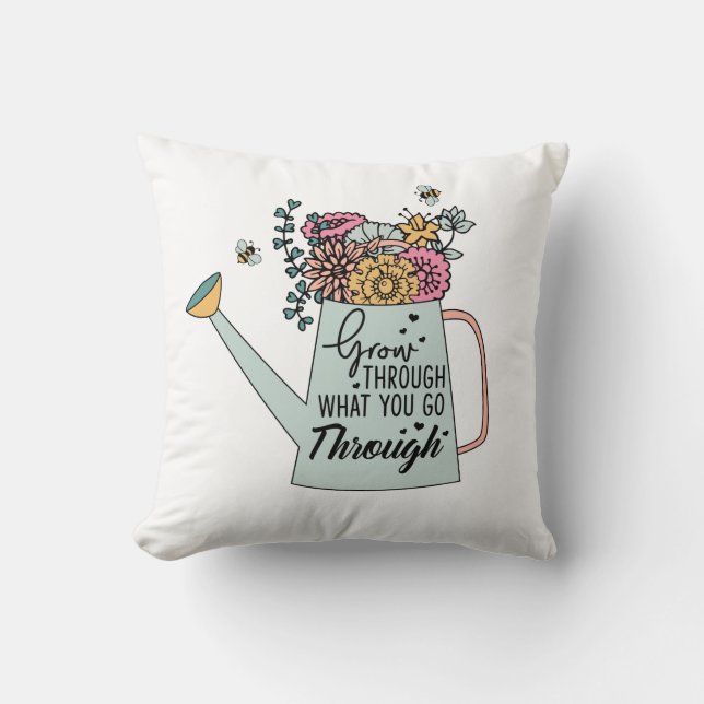 Erwachsen durch das, was Sie durchmachen Kissen (Vorderseite)