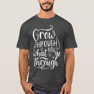 Erwachsen durch das, was Sie Thru Wildblume Sonnen T-Shirt