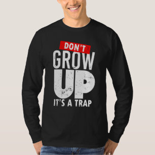 Erwachsen Sie nicht sein neuartiges Fanggerät für  T-Shirt