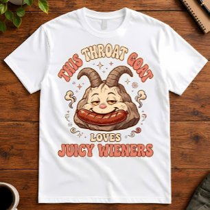 Erwachsenen Humor Hals Ziege Liebt Saftige Würstch T-Shirt