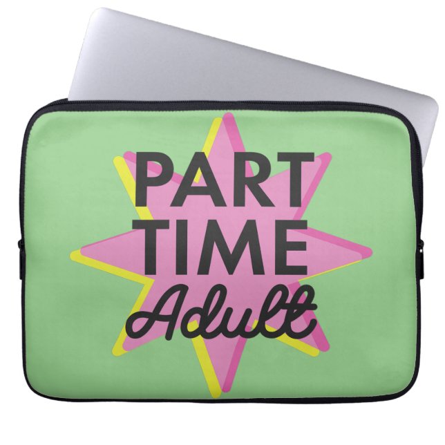 Erwachsener in Teilzeit Laptopschutzhülle (Vorderseite)
