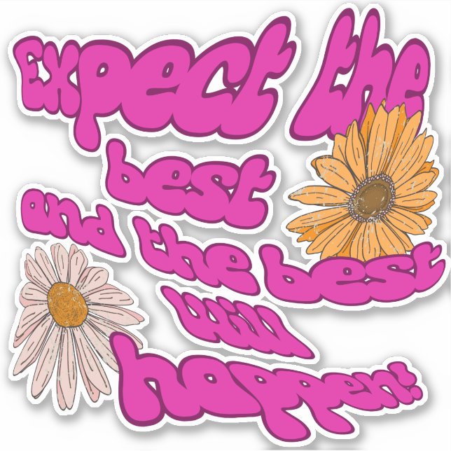 Erwarten Sie die besten Aufkleber Positivity Aufkl (Vorderseite)