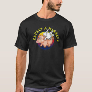 Erwarten Sie ein Wunder T-Shirt