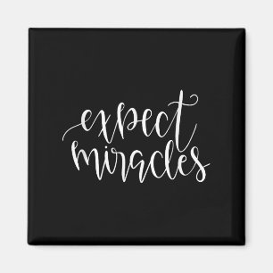 Erwarten Sie Wunder Inspiration Motivierend Zitat Magnet