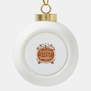 Erwartet ein kleines Kürbis Herbst Schwangerschaft Keramik Kugel-Ornament