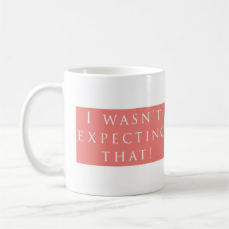 Erwartete nicht das! Schlichtes Rosa Kaffeetasse