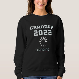 Erwartung des Opa Loading 2022 Pregnant Baby Pregn Sweatshirt