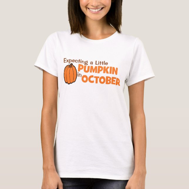 Erwartung einen kleinen Kürbis im Oktober T-Shirt (Vorderseite)