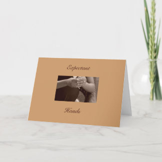 Erwartungsvolle Hände Karte