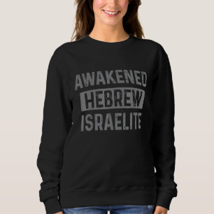 Erweckter hebräischer Israelit Israel Jude jüdisch Sweatshirt