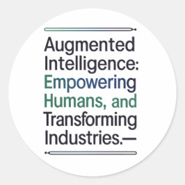 Erweiterte Intelligenz - Befähigung der Menschen Runder Aufkleber