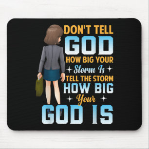 Erzähl allen, wie groß dein Gott ist - Christliche Mousepad