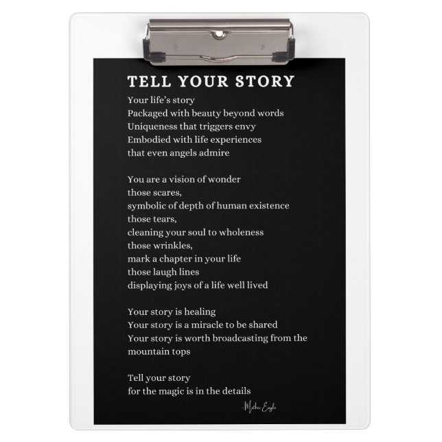 Erzähl Dein Story Courage Gedicht Poster Wand Kuns Klemmbrett (Vorderseite)