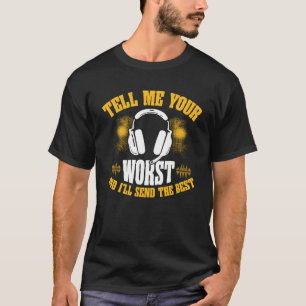 Erzähl mir dein Bestes und ich schicke das beste 9 T-Shirt