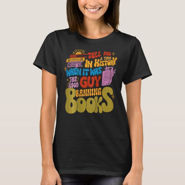 Erzähl mir eine Zeit in der Geschichte, als es ein T-Shirt (Vorderseite)