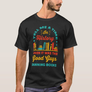Erzähl mir eine Zeit in der Geschichte, Buch lesen T-Shirt