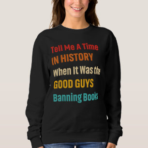 Erzähl mir eine Zeit in der Geschichte, in der es Sweatshirt