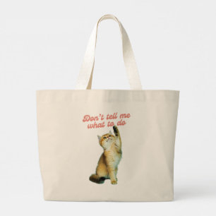 Erzähl mir nicht, wie ich Geschenke von Meme Cat L Jumbo Stoffbeutel