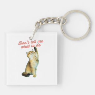 Erzähl mir nicht, wie ich Geschenke von Meme Cat L Schlüsselanhänger