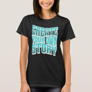 Erzähle Deine eigene Geschichte – Weiße Umrandung T-Shirt