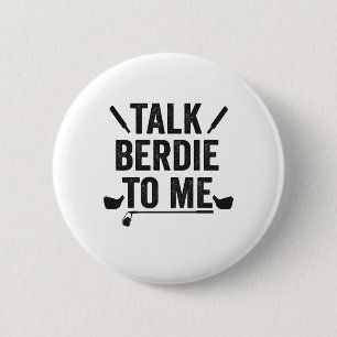 Erzählen Sie Birdie mit mir Funny Golfer Vater Gol Button