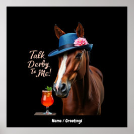 Erzählen Sie Derby mit mir Funny Racing Zitat Poster