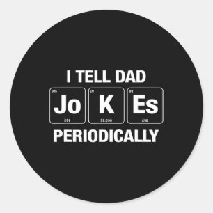 Erzählen Sie Vater Jokes Periodisch lustige Väter Runder Aufkleber