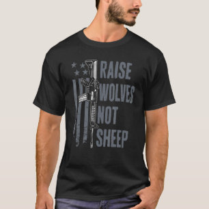 Erzieht Wölfe, keine Schafe, amerikanisch-patrioti T-Shirt