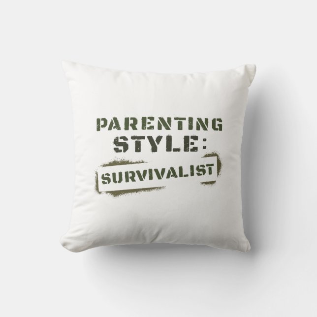 Erziehungsstil-Survivalist Kissen (Vorderseite)