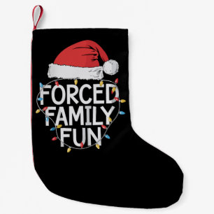 Erzwungener Familien-Spaß Sarkastisches Weihnachte Kleiner Weihnachtsstrumpf